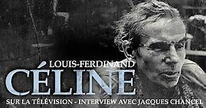 Louis-Ferdinand Céline - La télévision (interview avec Jacques Chancel)