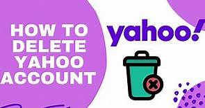How to Delete Yahoo Mail Account on Desktop