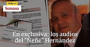 En exclusiva los audios del Ñeñe Hernandez | Semana Noticias Colombia 6 de marzo de 2020