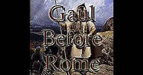 Gaul Before Rome