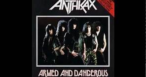 Anthrax - Armed and Dangerous (Studio Version)
