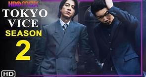 Tokyo Vice Season 2 Trailer - HBO Max, Release Date, Cast, Episode 1, Ending, Ansel Elgort