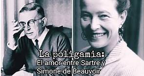 El amor entre Sartre y Simone de Beauvoir: La Poligamia