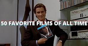 50 Favorite Films of All Time