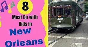 Visiting New Orleans with Kids: 8 Things to Do