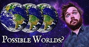 Why Possible Worlds Exist!