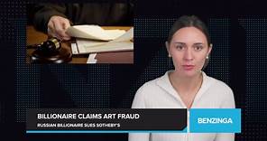 Billionaire Dmitry Rybolovlev Sues Sotheby's For Alleged Multi-Million Dollar Art Fraud