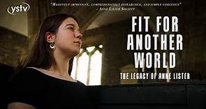 Fit For Another World | The Legacy Of Anne Lister