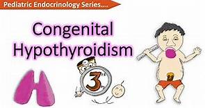 Congenital Hypothyroidism | causes , clinical features , screening , management | Endocrinology CH#1