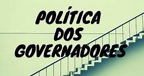 A política dos governadores / A Comissão Verificadora de Poderes / A Degola