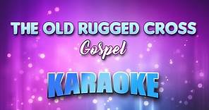 Gospel - Old Rugged Cross, The (Karaoke & Lyrics)