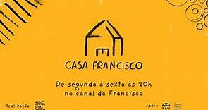 Casa Francisco AO VIVO 04/10