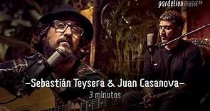 Sebastián Teysera & Juan Casanova - 3 minutos (La Vela Puerca) (Live on PardelionMusic.tv)