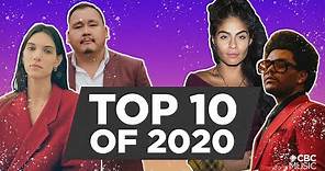 Top 10 Canadian Songs of 2020 | CBC Music