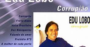 Edu Lobo - Corrupião