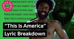 Childish Gambino’s “This Is America” Lyrics Explained | Genius News