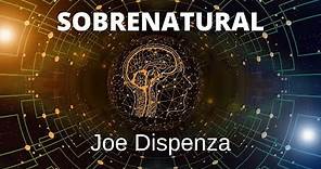💙 Dr Joe Dispenza. Meditación SOBRENATURAL. Saca la mente fuera del cuerpo