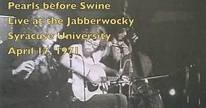 Pearls before Swine (Tom Rapp) live in Syracuse 1971