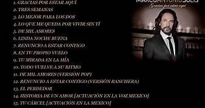 Marco Antonio Solís — Gracias Por Estar Aquí (Deluxe Edition, Full Album)