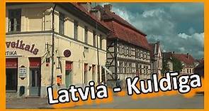 Latvia - Kuldīga, Hanseatic Town