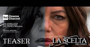LA SCELTA - THE CHOICE I Teaser Ufficiale I FILM BREVE IN ESCLUSIVA SU RAI PLAY