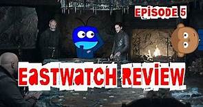 Game of Thrones - Season 7 'Eastwatch' Episode Review
