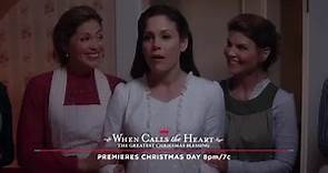 "When Calls the Heart: The Greatest Christmas Blessing"
