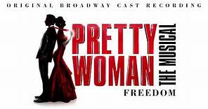 "Freedom" | Pretty Woman: The Musical