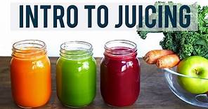 INTRO TO JUICING | Juicing Benefits and Tips + 3 YUMMY RECIPES