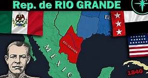 LA REPÚBLICA DEL RÍO GRANDE 1840