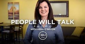 People Will Talk TV Promo with Kera O'Bryon