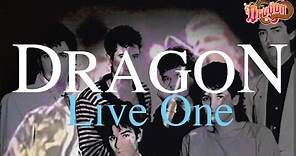 Dragon - Live One (Full Concert - 1984)