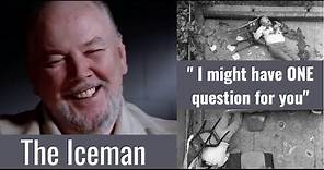 The Iceman Interview - The One Question Richard Kuklinski wanted answered