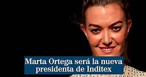Marta Ortega sustituirá a Pablo Isla en la presidencia de Inditex