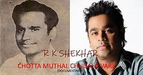 A R Rahman's Father R. K. Shekhar - State Award Winning Documentary - Chotta muthal Chudala vare
