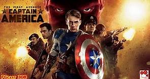 Capitão América: O Primeiro Vingador (Captain America: The First Avenger, 2011) - FGcast #308