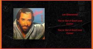 Lee Greenwood - You've Got A Good Love Comin'