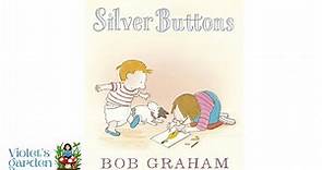 Silver Buttons | Bob Graham [stories read aloud] [bedtime stories]