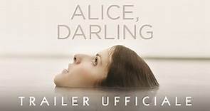 Alice, Darling, Il Trailer Ufficiale in Italiano del Film - HD - Film (2022)