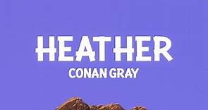 @ConanGray - Heather (Lyrics)