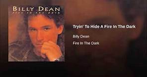Billy Dean * Tryin' to Hide a Fire in the Dark 1992 HQ