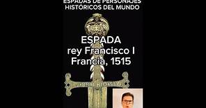 Espada Francisco I. Francia 1515.