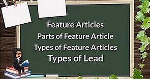 Feature Article Parts, Types, and Types of Lead