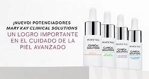 ¡NUEVO! Potenciadores Mary Kay Clinical Solutions | Cuidado de la piel avanzado