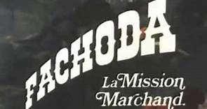 FACHODA, LA MISSION MARCHAND - 1977