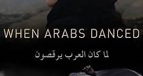 When Arabs Danced - película: Ver online en español