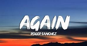 Roger Sanchez - Again (Lyrics)