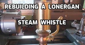 Old Steam Powered Machine Shop 88: Steam Whistle Rebuild