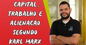 Capital, Trabalho e Alienação Segundo Karl Marx - Brasil Escola