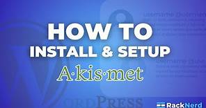 How to Setup Akismet Plugin for WordPress
